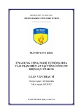 Luận văn Thạc sĩ Kỹ thuật: Ứng dụng công nghệ tự động hóa vào trạm biến áp tại Tổng công ty Điện lực Tp.HCM