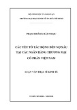 Luận văn Thạc sĩ Kinh tế: Các yếu tố tác động đến nợ xấu tại các ngân hàng thương mại cổ phần Việt Nam