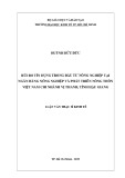 Luận văn Thạc sĩ Kinh tế: Rủi ro tín dụng trong đầu tư nông nghiệp tại ngân hàng Nông nghiệp và Phát triển Nông thôn Việt Nam chi nhánh Vị Thanh, tỉnh Hậu Giang