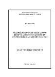 Luận văn Thạc sĩ Kinh tế: Giải pháp nâng cao chất lượng dịch vụ logistics tại Công ty cổ phần Kho vận SRT đến năm 2025