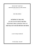 Luận văn Thạc sĩ Kinh tế: Mô hình tài trợ cho các dự án xây dựng trường mầm non công lập bằng vốn vay trên địa bàn thành phố Hồ Chí Minh