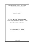 Luận án Tiến sĩ Quản lý kinh tế: Quản lý nhà nước nhằm phát triển đội ngũ giảng viên trong trường đại học kinh tế công lập ở Việt Nam
