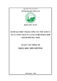 Luận văn Thạc sĩ Khoa học Môi trường: Đánh giá thực trạng công tác thu gom và xử lý nước thải làng nghề Phong Khê, thành phố Bắc Ninh