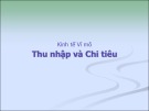 Bài giảng Kinh tế vĩ mô: Thu nhập và chi tiêu