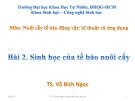 Bài giảng Nuôi cấy tế bào động vật – Kĩ thuật và ứng dụng: Bài 2 – TS. Vũ Bích Ngọc (2017)