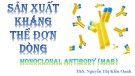 Bài giảng Sản xuất kháng thể đơn dòng – ThS. Nguyễn Thị Kiều Oanh