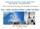 Bài giảng Nuôi cấy tế bào động vật, kĩ thuật và ứng dụng: Bài 5 – TS. Vũ Bích Ngọc