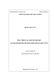 Luận án Tiến sĩ Quy hoạch vùng và đô thị: Phát triển các khu đô thị mới tại thành phố Hồ Chí Minh theo hướng bền vững