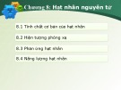 Bài giảng Vật lý đại cương 2 - Chương 8a: Hạt nhân nguyên tử