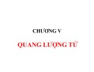 Bài giảng Vật lý đại cương A2 - Chương V: Quang lương tử