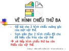 Bài giảng Vẽ kỹ thuật - Chương 5: Hình chiếu vuông góc - Vẽ hình chiếu thứ ba