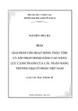 Luận văn Thạc sĩ Kinh tế: Giải pháp cho hoạt động thâu tóm và sáp nhập nhằm nâng cao năng lực cạnh tranh của các Ngân hàng Thương mại cổ phần Việt Nam