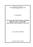 Luận văn Thạc sĩ Kinh tế: Ứng dụng hệ số bêta trong mô hình định giá tài sản vốn trên thị trường chứng khoán Việt Nam