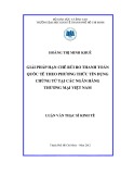 Luận văn Thạc sĩ Kinh tế: Giải pháp hạn chế rủi ro thanh toán quốc tế theo phương thức tín dụng chứng từ tại các ngân hàng thương mại Việt Nam