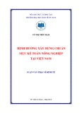 Luận văn Thạc sĩ Kinh tế: Định hướng xây dựng chuẩn mực kế toán nông nghiệp tại Việt Nam