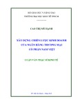Luận văn Thạc sĩ Kinh tế: Xây dựng chiến lược kinh doanh của ngân hàng thương mại cổ phần Nam Việt