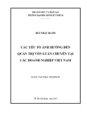 Luận văn Thạc sĩ Kinh tế: Các yếu tố ảnh hưởng đến quản trị vốn luân chuyển tại các doanh nghiệp Việt Nam