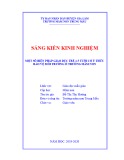 Sáng kiến kinh nghiệm Mầm non: Một số biện pháp giáo dục trẻ 4-5 tuổi có ý thức bảo vệ môi trường ở trường mầm non