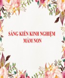 Sáng kiến kinh nghiệm Mầm non: Một số biện pháp giáo dục trẻ 3-4 tuổi cách phòng tránh tai nạn thương tích trong trường mầm non