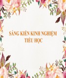 Sáng kiến kinh nghiệm Tiểu học: Một số biện pháp nhằm nâng cao chất lượng dạy và học môn Tự nhiên xã hội lớp 3