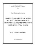 Luận văn Thạc sĩ Kinh tế: Nghiên cứu các yếu tố ảnh hƣởng đến quyết định của bệnh nhân trong việc lựa chọn bệnh viện công và tư nhân trên địa bàn TP.HCM