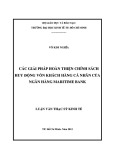 Luận văn Thạc sĩ Kinh tế: Các giải pháp hoàn thiện chính sách huy động vốn khách hàng cá nhân của NH Maritime bank