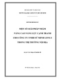 Luận văn Thạc sĩ Kinh tế: Một số giải pháp nhằm nâng cao năng lực cạnh tranh cho công ty TNHH Sứ Minh Long I trong thị trường nội địa