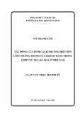 Luận văn Thạc sĩ Kinh tế: Tác động của tính cách thương hiệu đến lòng trung thành của khách hàng trong lĩnh vực xe gắn máy ở Việt Nam