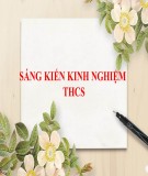 Sáng kiến kinh nghiệm THCS: Xây dựng hệ thống câu hỏi, bài tập hóa học thực nghiệm nhằm củng cố kỹ năng thực hành thí nghiệm cho học sinh lớp 8