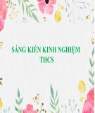 Sáng kiến kinh nghiệm THCS: Phương pháp hướng dẫn học sinh học, luyện tập và ghi nhớ từ vựng Tiếng Anh một cách hiệu quả