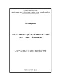 Luận văn Thạc sĩ Khoa học máy tính: Nâng cao độ tin cậy cho hệ thống máy chủ phục vụ truy cập Internet