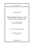 Luận văn Thạc sĩ Khoa học máy tính: Kiểm tra độ khác biệt của logo dùng kỹ thuật so khớp ảnh