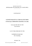 Luận văn Thạc sĩ Khoa học máy tính: Giải pháp trợ giúp lựa chọn ra quyết định sử dụng quá trình phân tích phân cấp (AHP)