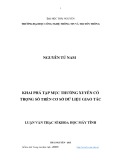 Luận văn Thạc sĩ Khoa học máy tính: Khai phá tập mục thường xuyên có trọng số trên cơ sở dữ liệu giao tác