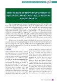 Thiết kế kênh đo thông lượng nơtron sử dụng buồng ion hóa KNK-3 tại lò phản ứng hạt nhân Đà Lạt