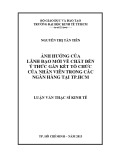 Luận văn Thạc sĩ Kinh tế: Ảnh hưởng của lãnh đạo mới về chất đến ý thức gắn kết tổ chức của nhân viên trong các ngân hàng tại Tp.HCM