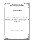 Luận văn Thạc sĩ Kinh tế: Chính sách vô hiệu hóa, chính sách tiền tệ và hội nhập tài chính quốc tế ở Việt Nam