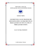 Luận văn Thạc sĩ Kinh tế: Giải pháp nâng cao giá trị dành cho khách hàng được cảm nhận đối với sản phẩm gạch men lót nền của Công ty TNHH Gạch Men Mỹ Đức