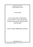 Luận văn Thạc sĩ Khoa học giáo dục: Quản lý hoạt động tự bồi dưỡng kỹ năng mềm của giáo viên Tiểu học tại Trung tâm giáo dục thường xuyên tỉnh Thái Bình