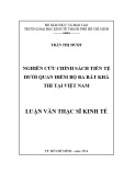 Luận văn Thạc sĩ Kinh tế: Nghiên cứu chính sách tiền tệ dưới quan điểm bộ ba bất khả thi tại Việt Nam