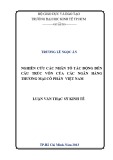 Luận văn Thạc sĩ Kinh tế: Nghiên cứu các nhân tố tác động đến CTV của các ngân hàng thương mại cổ phần Việt Nam