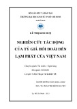 Luận văn Thạc sĩ Kinh tế: Nghiên cứu tác động của tỷ giá hối đoái đến lạm phát ở Việt Nam