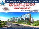 Bài giảng Các yếu tố nguy cơ nhiễm trùng bệnh viện sau phẫu thuật tim hở trẻ dưới 2 tháng tuổi tại Bệnh viện Nhi đồng 1