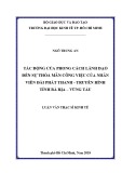 Luận văn Thạc sĩ Kinh tế: Tác động của phong cách lãnh đạo đến sự thỏa mãn công việc của nhân viên Đài Phát thanh - Truyền hình tỉnh Bà Rịa - Vũng Tàu