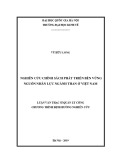 Luận văn Thạc sĩ Kinh tế: Nghiên cứu chính sách phát triển bền vững nguồn nhân lực ngành than Việt Nam