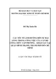 Luận văn Thạc sĩ Kinh tế: Các yếu tố ảnh hưởng đến sự hài lòng trong công việc của cán bộ công chức cấp phường – Khảo sát tại quận Bình Thạnh, thành phố Hồ Chí Minh