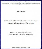 Luận văn Thạc sĩ Ngôn ngữ văn học và Văn hóa Việt Nam: Thế giới sông nước trong ca dao Đồng bằng sông Cửu Long