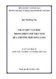 Luận văn Thạc sĩ Ngôn ngữ văn học và văn hóa Việt Nam: Chất liệu văn học trong điện ảnh Việt Nam qua trường hợp Song lang