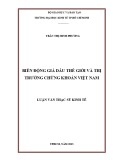 Luận văn Thạc sĩ Kinh tế: Biến động giá dầu thế giới và thị trường chứng khoán Việt Nam