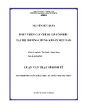 Luận văn Thạc sĩ Kinh tế: Phát triển các chỉ số giá cổ phiếu tại thị trường chứng khoán Việt Nam